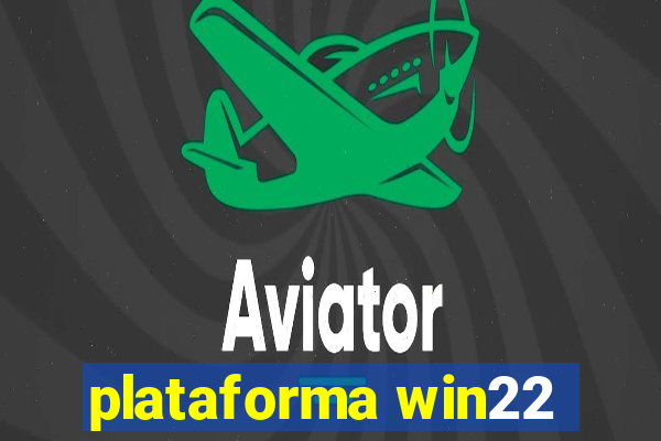 plataforma win22